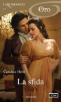 La sfida (I Romanzi Oro) - Candice Hern