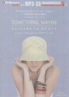 Something Maybe - Elizabeth Scott, Ellen Grafton