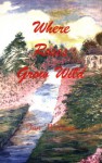 Where Roses Grow Wild - Jan Wallace