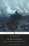 The Three Theban Plays: Oedipus the King, Oedipus at Colonus & Antigone - Sophocles, Robert Fagles, Bernard Knox