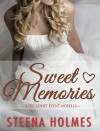 Sweet Memories (Decadent Events #1) - Steena Holmes