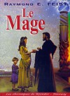 Milamber, le Mage - Raymond E. Feist, Antoine Ribes