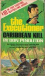 Caribbean Kill - Don Pendleton