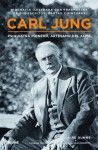 Carl Jung: Psiquiatra pionero, artesano del alma - Claire Dunne, Olivier Bernier, Jean Houston