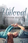 The Unloved - Jennifer Snyder