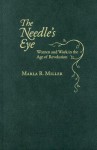 Needle's Eye - Marla R. Miller