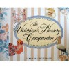 The Victorian Nursery Companion: A Posy for Parents, a Keepsake for Baby - Sarah Ban Breathnach