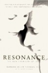 Resonance: The New Chemistry of Love - Creating a Relationship That Gives You the Intimacy and Independence You've Always Wanted - Barbara Miller Fishman, Laurie Ashner