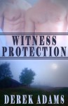 Witness Protection - Derek Adams