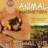 Animal Magnetism - Karen White, Jill Shalvis