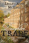 Daughter of Trade - Lesley-Anne McLeod