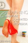 Learning Curves: Dominated by the Professor - Jessi Bond