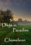 3 Days in Paradise - Chameleon