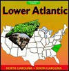 Lower Atlantic: North Carolina, South Carolina (Discovering America) - Thomas G. Aylesworth, Virginia L. Aylesworth