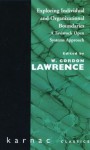 Exploring Individual and Organizational Boundaries: A Tavistock Open Systems Approach - W. Gordon Lawrence, Mannie Sher