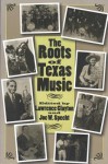 The Roots of Texas Music (paperback) - Lawrence Clayton, Joe W. Specht