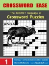 Crossword Ease - The Secret Language of Crossword Puzzles (Word Buff's Totally Unfair Word Game Guides) - Derek McKenzie