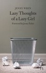 Lazy Thoughts of a Lazy Girl - Jenny Wren, Jenny Eclair
