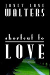 Shortcut to Love - Janet Lane Walters