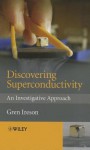 Discovering Superconductivity: An Investigative Approach - Gren Ireson