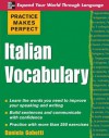 Practice Makes Perfect: Italian Vocabulary - Daniela Gobetti