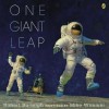 One Giant Leap - Robert Burleigh, Mike Wimmer