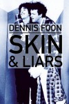 Skin & Liars - Dennis Foon