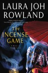 The Incense Game - Laura Joh Rowland