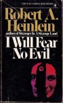 I Will Fear No Evil - Robert A. Heinlein