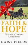 Faith and Hope in Lancaster - Daisy Fields