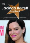 The Jacinda Barrett Handbook - Everything You Need to Know about Jacinda Barrett - Emily Smith