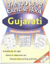 Gujarati (100 Word Exercise Book) - Jane Wightwick, Mohammad Ashraf