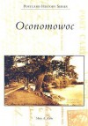 Oconomowoc, Wisconsin (Postcard History Series) - Mary Kane