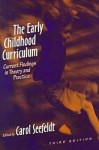 The Early Childhood Curriculum: Current Findings in Theory and Practice - Carol Seefeldt