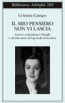 Il mio pensiero non vi lascia - Cristina Campo, Margherita Pieracci Harwell