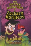 The Rotten Adventures of Zachary Ruthless - Allan Woodrow, Aaron Blecha