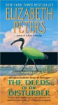 Deeds of the Disturber: An Amelia Peabody Novel of Suspense - Elizabeth Peters