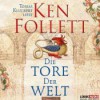 Die Tore Der Welt - Ken Follett, Tobias Kluckert