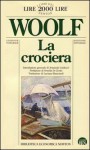 La crociera - Virginia Woolf, Ornella De Zordo, Luciana Bianciardi