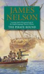 The Pirate Round - James Nelson