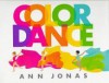 Color Dance - Ann Jonas