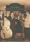 Columbus: The Musical Crossroads (OH) (Images of America) - David Meyers