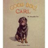 Good Dog, Carl (Star & Elephant Book) - Alexandra Day