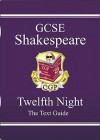 Twelfth Night: Shakespeare: GCSE: The Text Guide - Richard Parsons