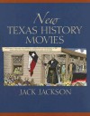 New Texas History Movies - Jack Jackson