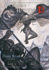 Vampire Hunter D Volume 15: Dark Road Part 3 - Hideyuki Kikuchi, Yoshitaka Amano, Kevin Leahy