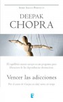 Vencer las adicciones - Deepak Chopra, B de Books