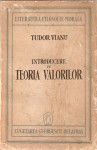 Introducere în teoria valorilor: întemeiată pe observația conștiinței - Tudor Vianu