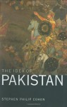 The Idea of Pakistan - Stephen Philip Cohen