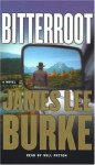 Bitterroot - James Lee Burke, Will Patton